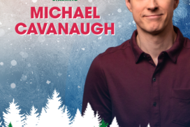 Michael Cavanaugh: A Merry Rockin' Christmas Show